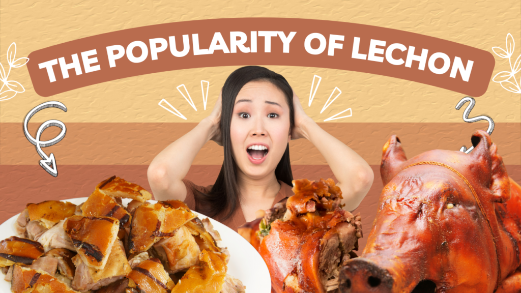 The Popularity of Lechon